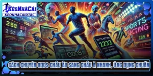 Cách Chuyển Odds Châu Âu Sang Châu Á