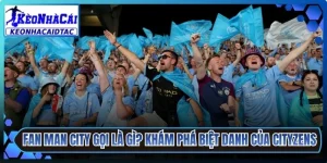 Fan Man City Gọi Là Gì
