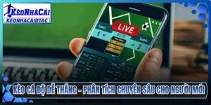 Kèo Cá Độ Dễ Thắng
